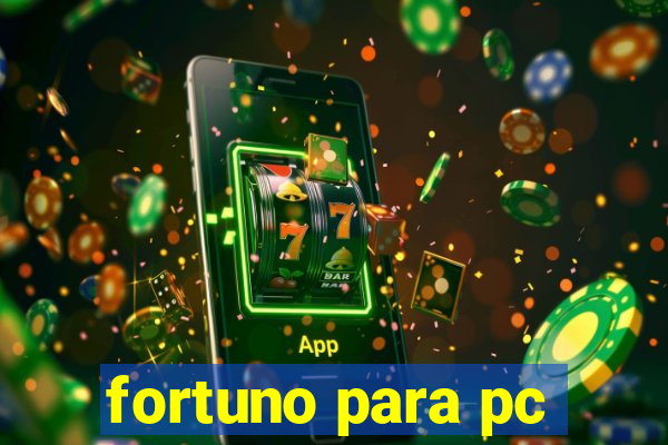 fortuno para pc